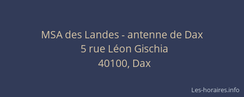 MSA des Landes - antenne de Dax
