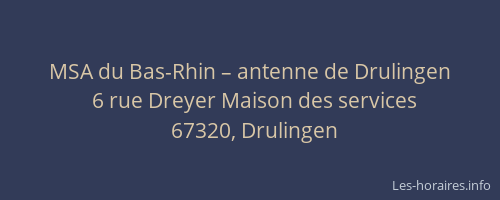 MSA du Bas-Rhin – antenne de Drulingen