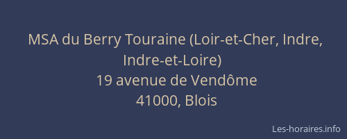 MSA du Berry Touraine (Loir-et-Cher, Indre, Indre-et-Loire)