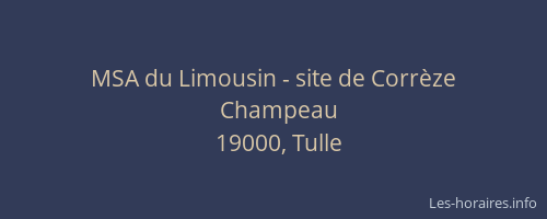 MSA du Limousin - site de Corr&egrave;ze