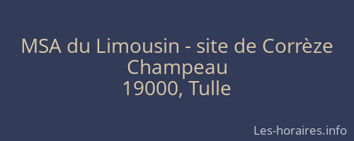 MSA du Limousin - site de Corrèze