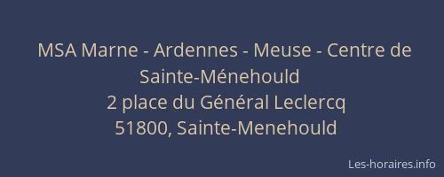 MSA Marne - Ardennes - Meuse - Centre de Sainte-Ménehould