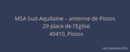 MSA Sud-Aquitaine – antenne de Pissos