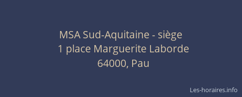 MSA Sud-Aquitaine - siège