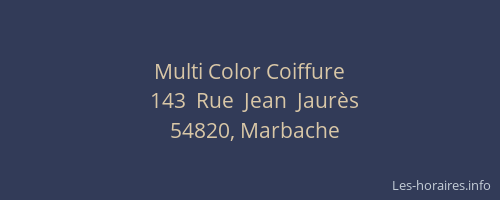 Multi Color Coiffure