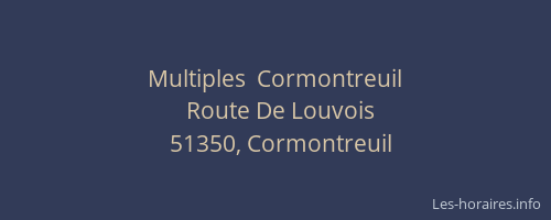 Multiples  Cormontreuil