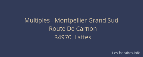 Multiples - Montpellier Grand Sud