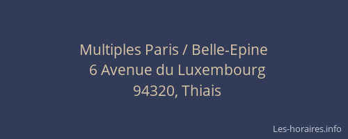 Multiples Paris / Belle-Epine