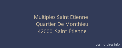 Multiples Saint Etienne