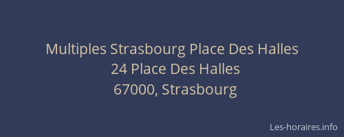Multiples Strasbourg Place Des Halles