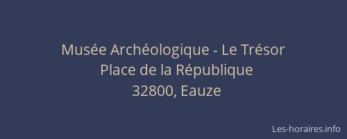 Mus&eacute;e Arch&eacute;ologique - Le Tr&eacute;sor