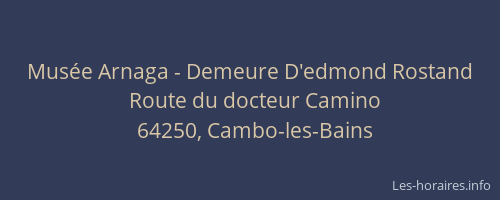 Mus&eacute;e Arnaga - Demeure D'edmond Rostand