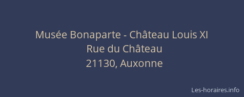 Mus&eacute;e Bonaparte - Ch&acirc;teau Louis XI