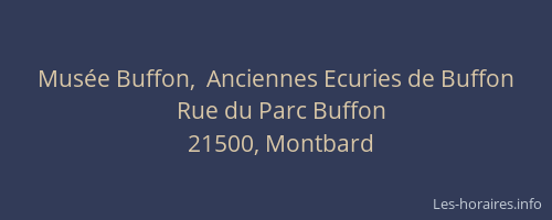 Mus&eacute;e Buffon,  Anciennes Ecuries de Buffon
