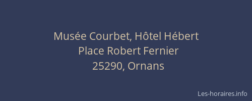 Mus&eacute;e Courbet, H&ocirc;tel H&eacute;bert