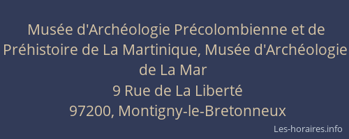 Musée d'Archéologie Précolombienne et de Préhistoire de La Martinique, Musée d'Archéologie de La Mar