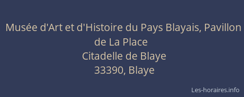 Musée d'Art et d'Histoire du Pays Blayais, Pavillon de La Place