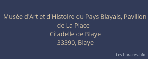 Mus&eacute;e d'Art et d'Histoire du Pays Blayais, Pavillon de La Place