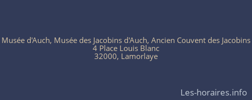 Mus&eacute;e d'Auch, Mus&eacute;e des Jacobins d'Auch, Ancien Couvent des Jacobins