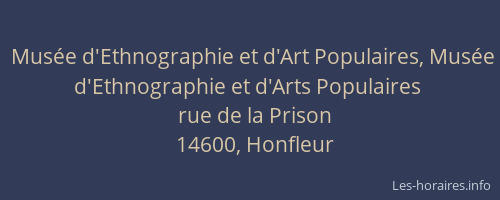 Mus&eacute;e d'Ethnographie et d'Art Populaires, Mus&eacute;e d'Ethnographie et d'Arts Populaires