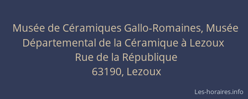 Musée de Céramiques Gallo-Romaines, Musée Départemental de la Céramique à Lezoux