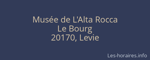 Mus&eacute;e de L'Alta Rocca