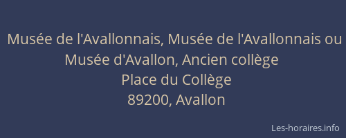 Mus&eacute;e de l'Avallonnais, Mus&eacute;e de l'Avallonnais ou Mus&eacute;e d'Avallon, Ancien coll&egrave;ge