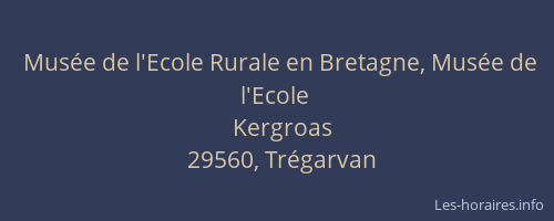 Mus&eacute;e de l'Ecole Rurale en Bretagne, Mus&eacute;e de l'Ecole