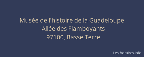 Mus&eacute;e de l'histoire de la Guadeloupe