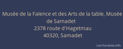 Mus&eacute;e de la Fa&iuml;ence et des Arts de la table, Mus&eacute;e de Samadet