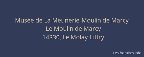 Mus&eacute;e de La Meunerie-Moulin de Marcy
