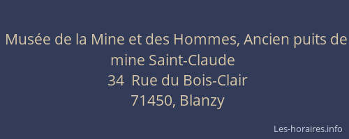 Mus&eacute;e de la Mine et des Hommes, Ancien puits de mine Saint-Claude