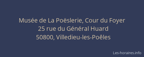 Mus&eacute;e de La Po&euml;slerie, Cour du Foyer