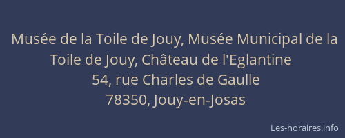 Musée de la Toile de Jouy, Musée Municipal de la Toile de Jouy, Château de l'Eglantine