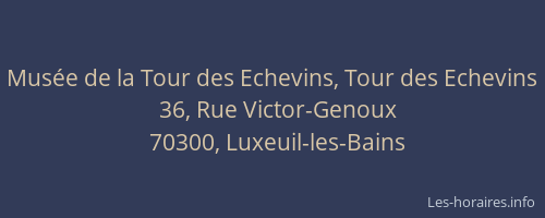 Mus&eacute;e de la Tour des Echevins, Tour des Echevins