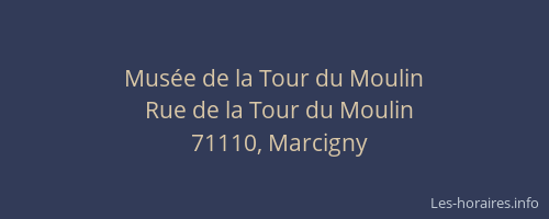 Mus&eacute;e de la Tour du Moulin