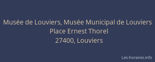 Musée de Louviers, Musée Municipal de Louviers