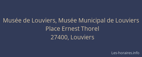 Mus&eacute;e de Louviers, Mus&eacute;e Municipal de Louviers