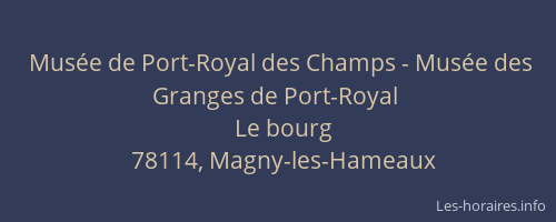 Mus&eacute;e de Port-Royal des Champs - Mus&eacute;e des Granges de Port-Royal