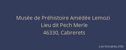 Musée de Préhistoire Amédée Lemozi