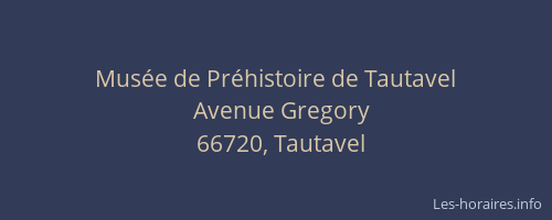 Mus&eacute;e de Pr&eacute;histoire de Tautavel