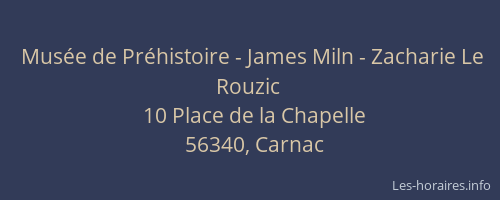 Mus&eacute;e de Pr&eacute;histoire - James Miln - Zacharie Le Rouzic