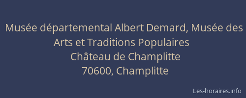 Mus&eacute;e d&eacute;partemental Albert Demard, Mus&eacute;e des Arts et Traditions Populaires