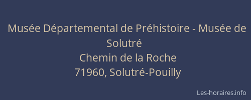Mus&eacute;e D&eacute;partemental de Pr&eacute;histoire - Mus&eacute;e de Solutr&eacute;