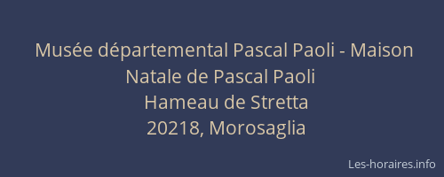 Musée départemental Pascal Paoli - Maison Natale de Pascal Paoli