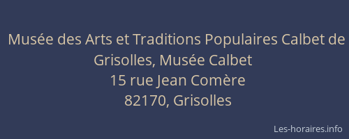 Musée des Arts et Traditions Populaires Calbet de Grisolles, Musée Calbet