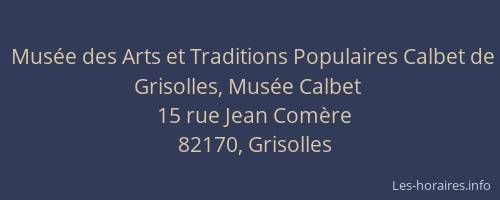 Mus&eacute;e des Arts et Traditions Populaires Calbet de Grisolles, Mus&eacute;e Calbet