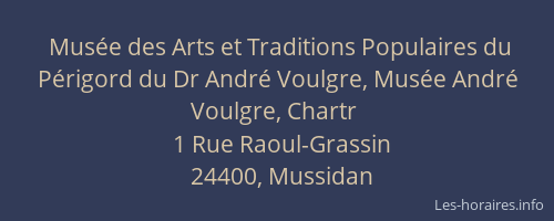 Mus&eacute;e des Arts et Traditions Populaires du P&eacute;rigord du Dr Andr&eacute; Voulgre, Mus&eacute;e Andr&eacute; Voulgre, Chartr