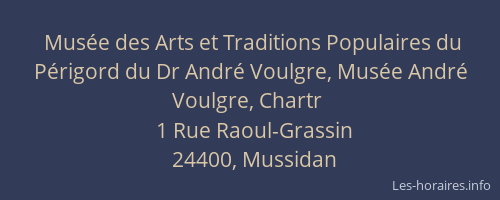 Musée des Arts et Traditions Populaires du Périgord du Dr André Voulgre, Musée André Voulgre, Chartr