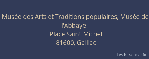 Mus&eacute;e des Arts et Traditions populaires, Mus&eacute;e de l'Abbaye